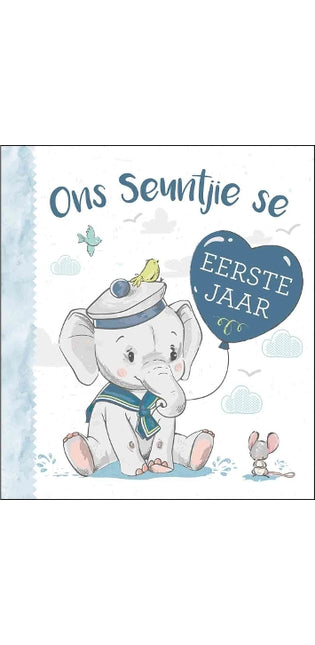 Ons Seuntjie Se Eerste Jaar