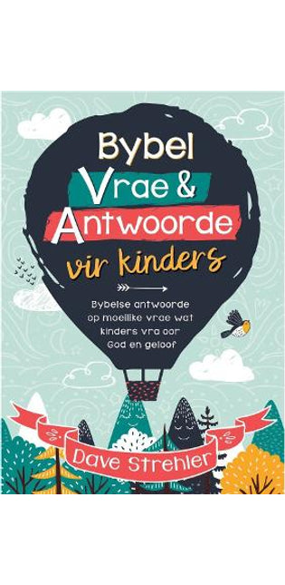 Bybelvrae en Antwoorde Vir Kinders