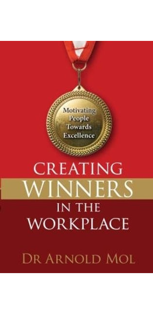 Creating Winners in the Workplace