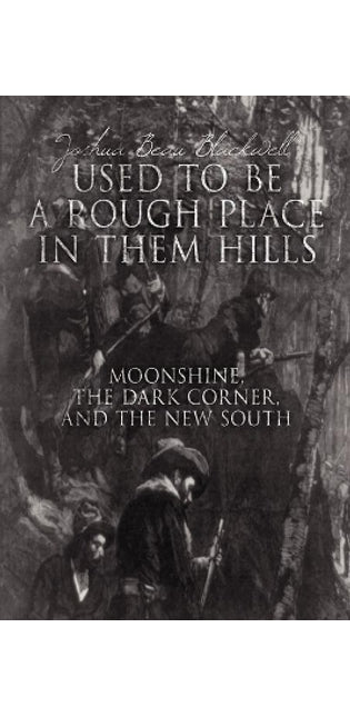 "Used to be A Rough Place in Them Hills"