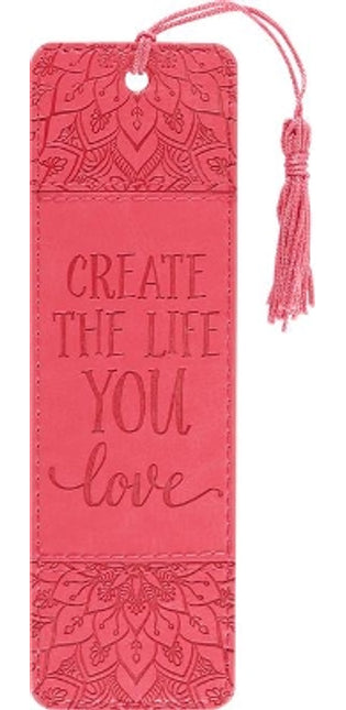 Create the Life You Love Artisan Bookmark