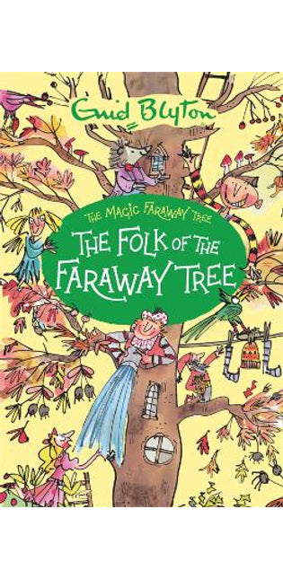 Magic Faraway Tree: The Folk of the Faraway Tree