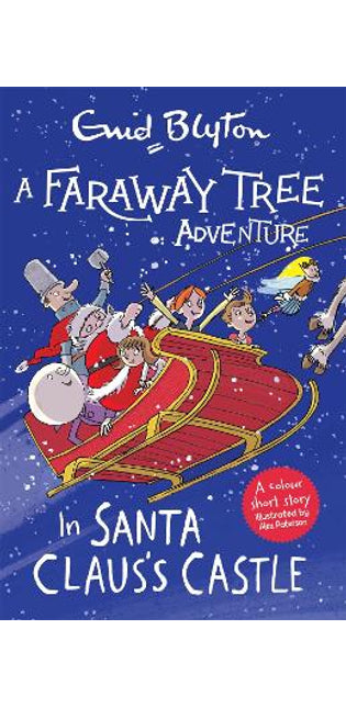 Faraway Tree Adventure: In Santa Claus's Castle