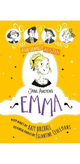 Awesomely Austen - Illustrated and Retold: Jane Austen's Emma