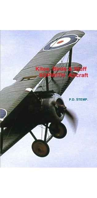#Kites, Birds & Stuff - SOPWITH Aircraft