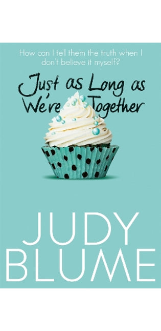 Just as Long as We're Together