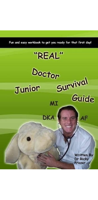 "REAL" Junior Doctor Survival Guide