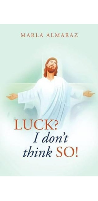 "Luck, I Don't Think So!!!