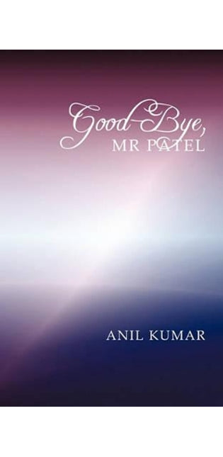 "Good-Bye, Mr Patel"