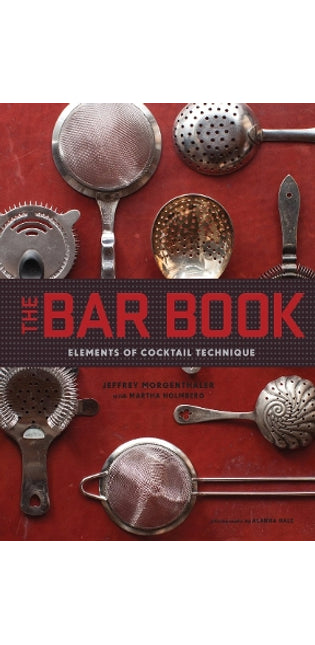 Bar Book: Elements of Cocktail Technique