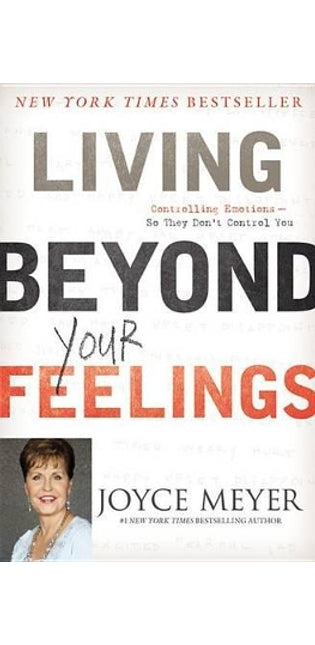 Living Beyond Your Feelings
