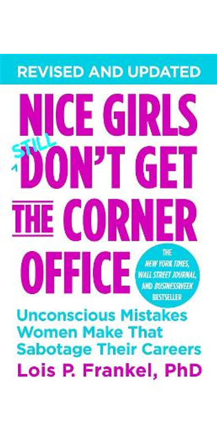Nice Girls Still Don't Get The Corner Office