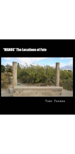 "MANOS" The Locations of Fate