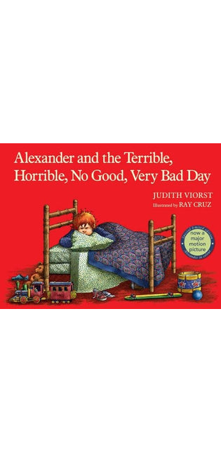 Alexander and the terrible, horrible, no good, very bad day