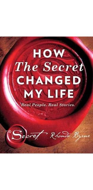 How The Secret Changed My Life
