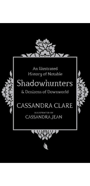An Illustrated History of Notable Shadowhunters and Denizens of Downworld