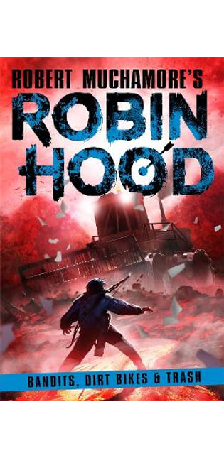 Robin Hood 6: Bandits, Dirt Bikes & Trash