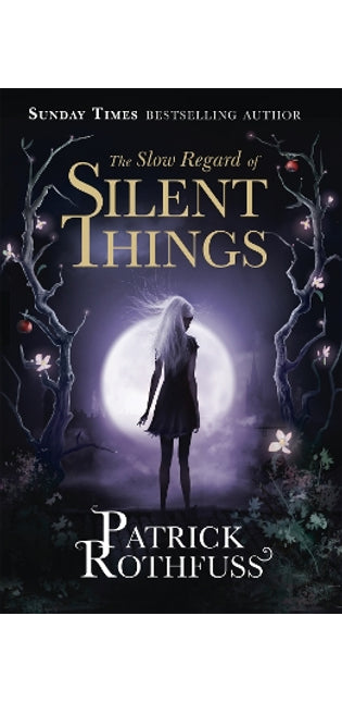 Slow Regard of Silent Things