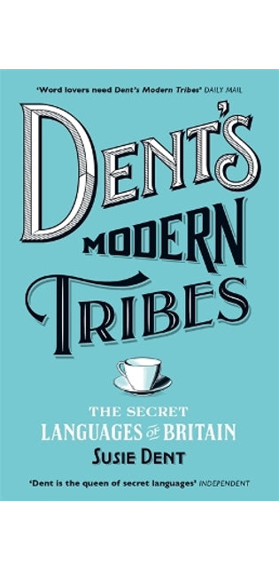 Dent's Modern Tribes