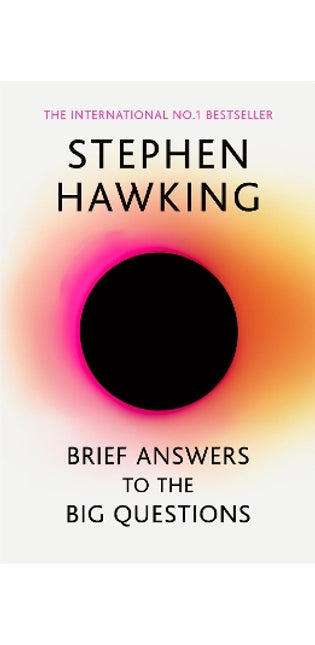 Brief Answers to the Big Questions