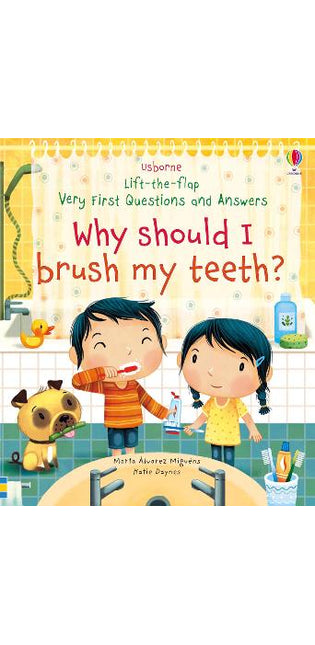 Very First Questions and Answers Why Should I Brush My Teeth?