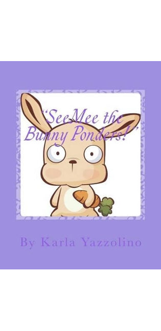 "SeeMee the Bunny Ponders!"