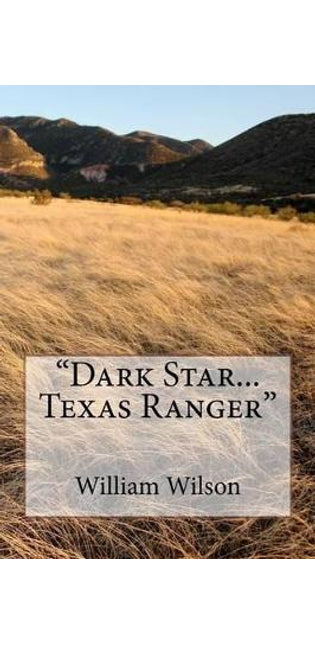 "Dark Star...Texas Ranger"