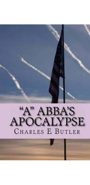 "A" Abba's Apocalypse
