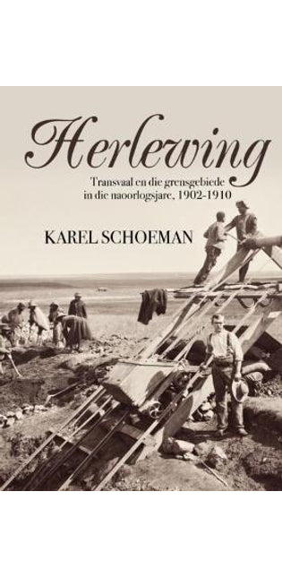 Herlewing: Transvaal en die Grensgebiede in die Naoorlogsjare, 1902–1910