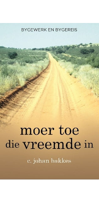 Moer Toe die Vreemde In