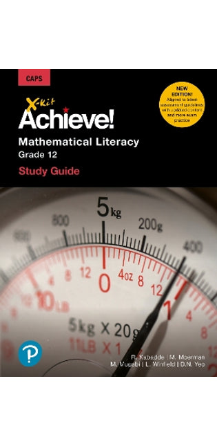 X-kit Achieve Mathematics Literacy Grade 12 Study Guide