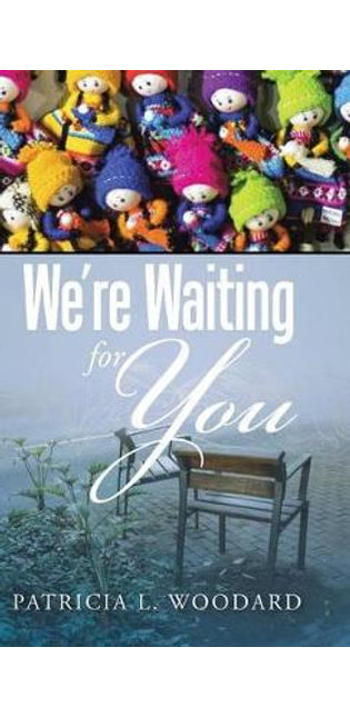 We're Waiting for You