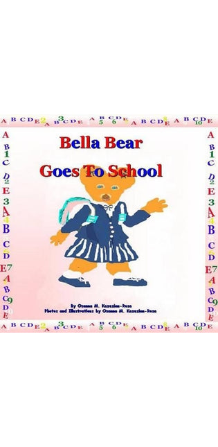 "Bella Bear Goes To School"