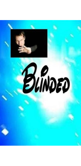 Blinded!