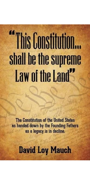 "This Constitution...Shall Be the Supreme Law of the Land"