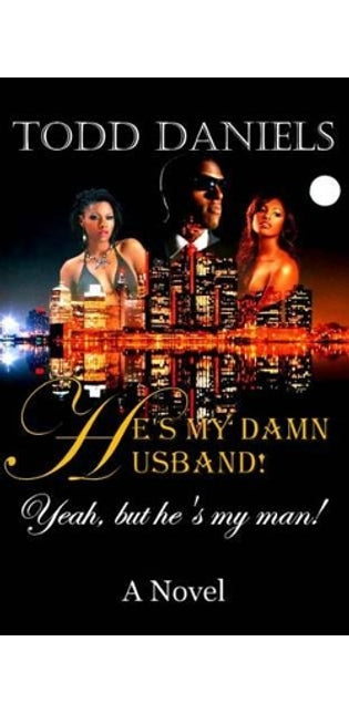 "He's my damn husband!"