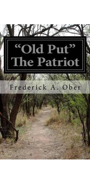 "Old Put" The Patriot
