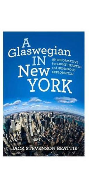 "A Glaswegian in New York."