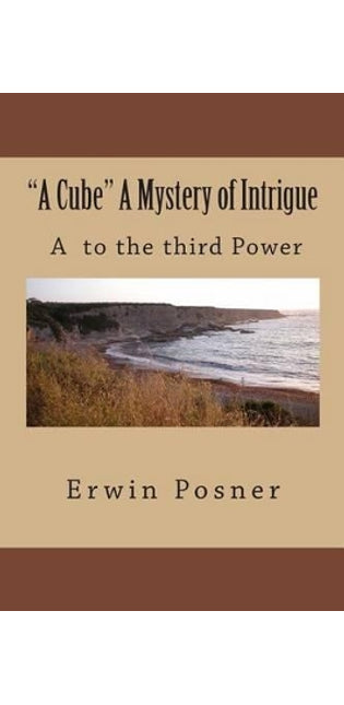"A Cube" A Mystery of Intrigue