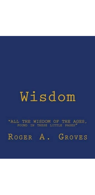 "All the Wisdom of the Ages, Found in these Little Pages"