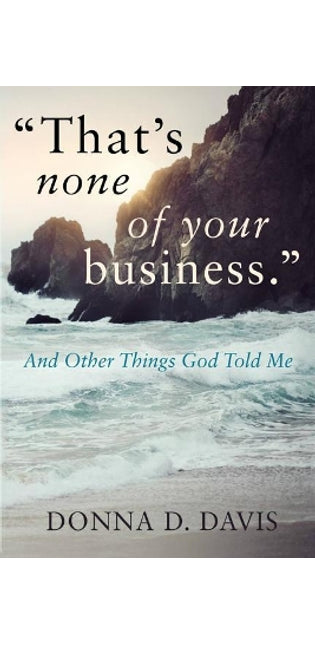 "That's None of Your Business"