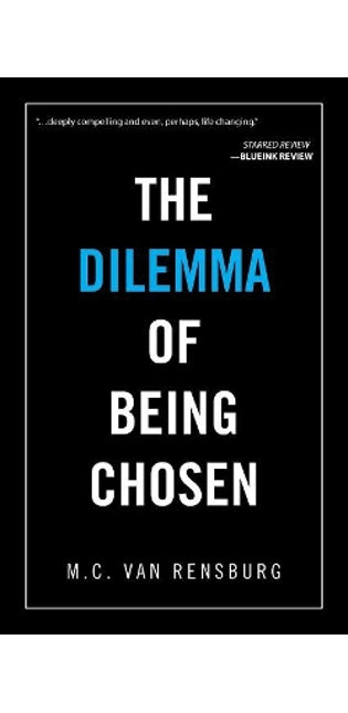 Dilemma of Being Chosen
