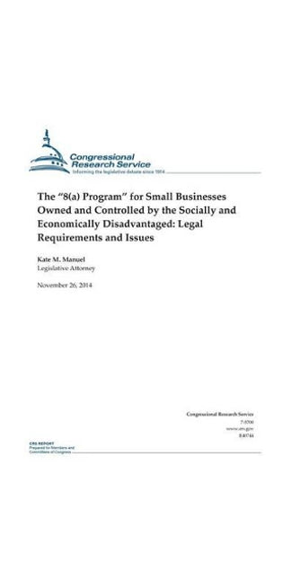 "8(a) Program" for Small Businesses Owned and Controlled by the Socially and Economically Disadvantaged