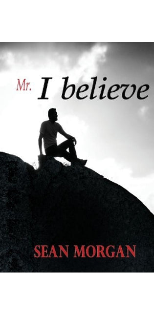 "Mr. I Believe"