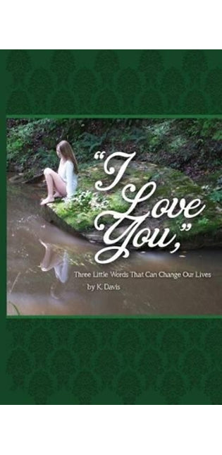 "I Love You," Three Little Words That Can Change Our Lives