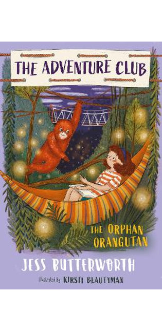 Adventure Club: The Orphan Orangutan
