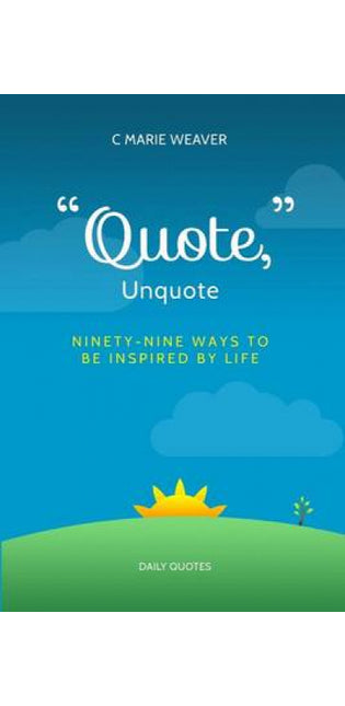 "Quote," Unquote