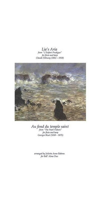 "lia's Aria" by Claude Debussy and "au Fond Du Temple Saint" by Georges Bizet