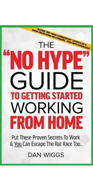 "No Hype" Guide To Getting Started Working From Home