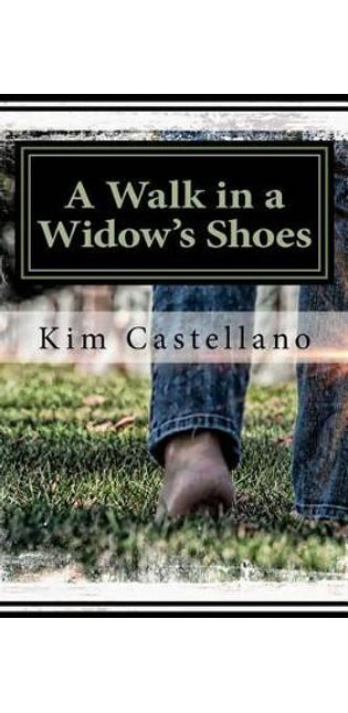 "A Walk in a Widow's Shoes"